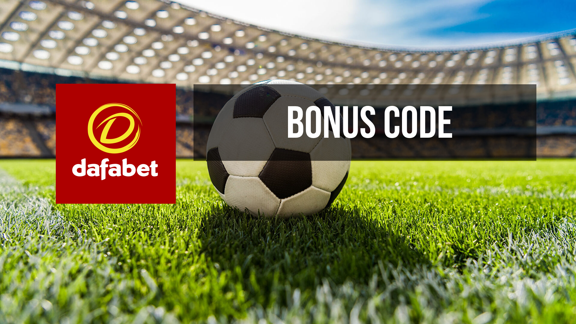 Bonus code Dafabet